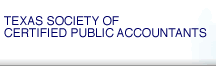 Texas Society of Certified Public Accountants Texas Society of Certified Public Accountants